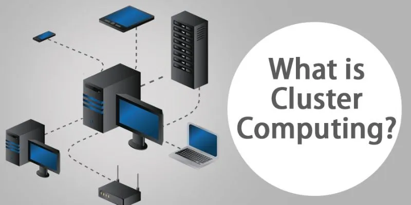 What Is Cluster Computing In Data Science and How Does It Work?